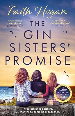 The Gin Sisters' Promise: The most emotional and heart-warming read to curl up with, from the Kindle #1 bestselling author