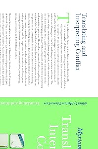Translating and Interpreting Conflict (Approaches to Translation Studies, 28) by Myriam Salama-Carr