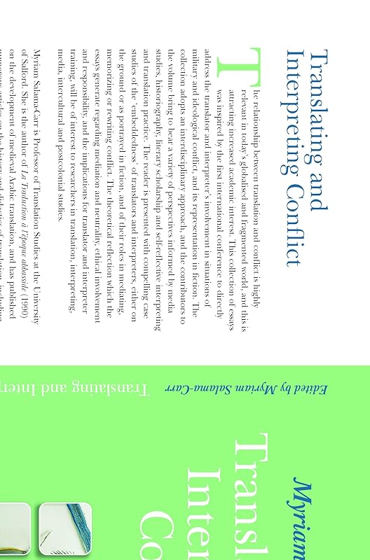 Translating and Interpreting Conflict (Approaches to Translation Studies, 28) by Myriam Salama-Carr