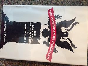 American Revisionists: The Lessons of Intervention in World War One