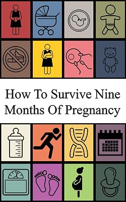 How to survive nine months of pregnancy
