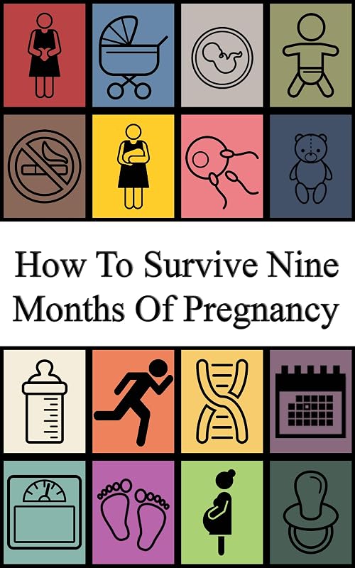 How to survive nine months of pregnancy by W. Smit