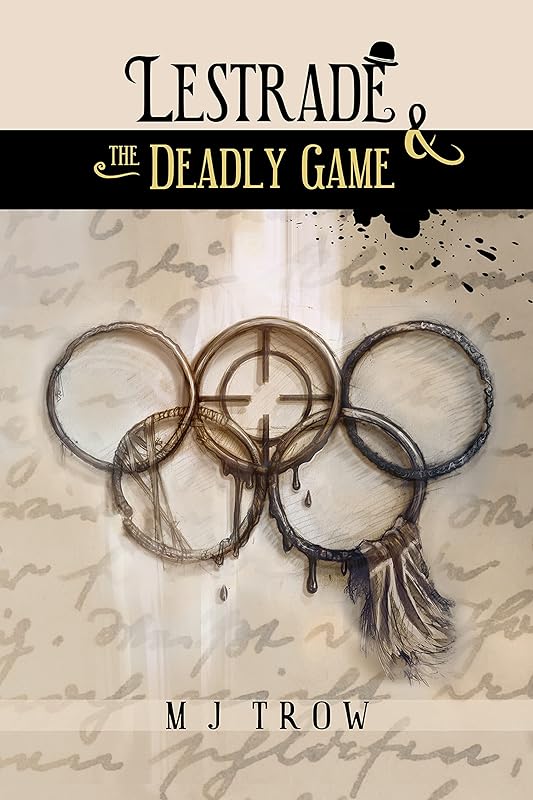 Lestrade and the Deadly Game (Inspector Lestrade Book 11) by M. J. Trow