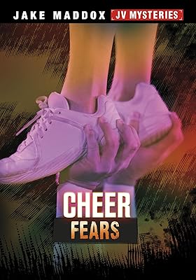 Cheer Fears (Jake Maddox Jv Mysteries)