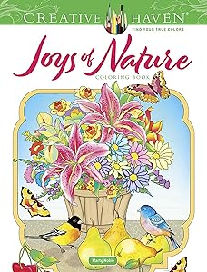 Creative Haven Joys of Nature Coloring Book (Adult Coloring Books: Nature) by Marty Noble