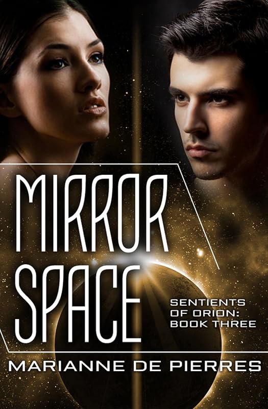 Mirror Space (Sentients of Orion) by Marianne de Pierres