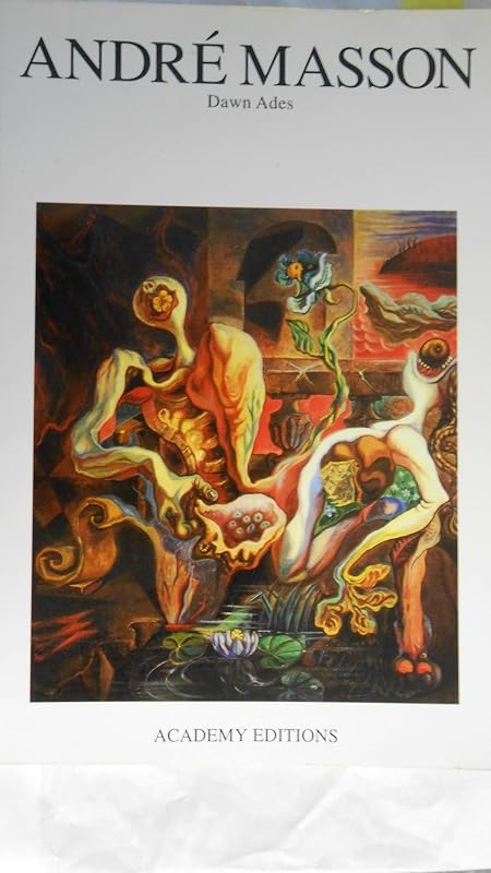 Andre Masson by Dawn Ades