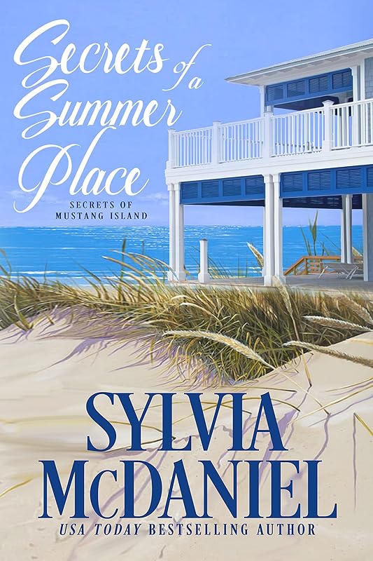 Secrets of a Summer Place: Sweet Beach Romance (Secrets of Mustang Island Book 1) by Sylvia McDaniel