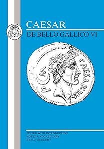 Caesar: Gallic War VI (Latin Texts) by Julius Caesar