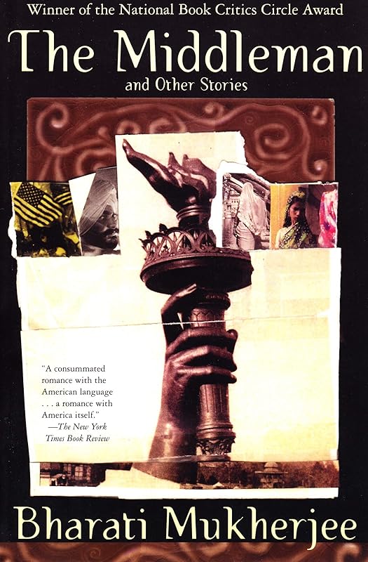 The Middleman: And Other Stories by Bharati Mukherjee