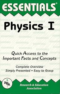 Physics I Essentials (Essentials Study Guides Book 1)
