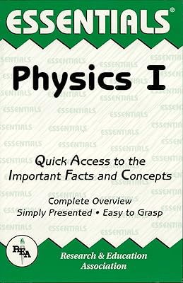 Physics I Essentials (Essentials Study Guides Book 1)