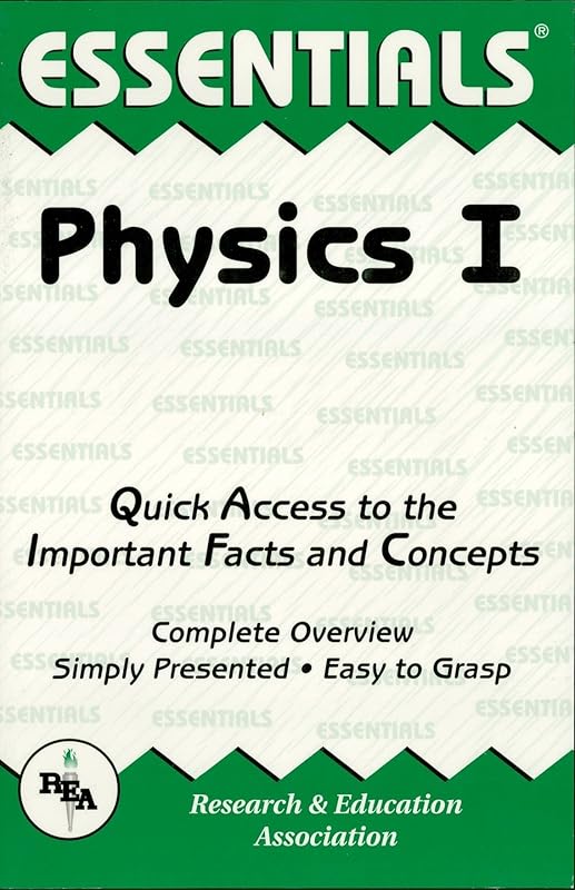 Physics I Essentials (Essentials Study Guides Book 1) by The Editors of REA