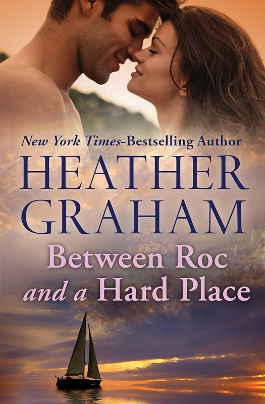 Between Roc and a Hard Place by Heather Graham