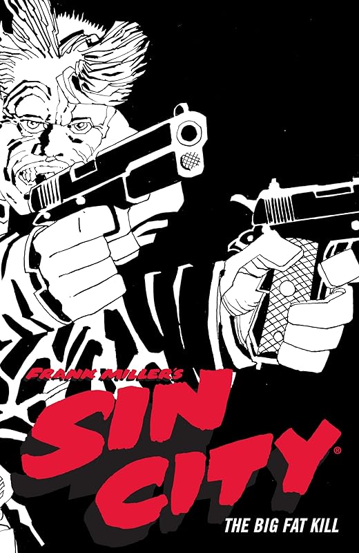 Frank Miller's Sin City Volume 3: The Big Fat Kill (Fourth Edition) by Frank Miller