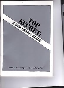 Top secret: A discussion guide by Jennifer Fay