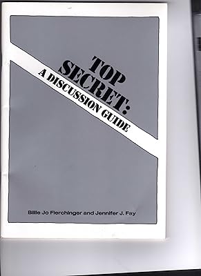 Top secret: A discussion guide