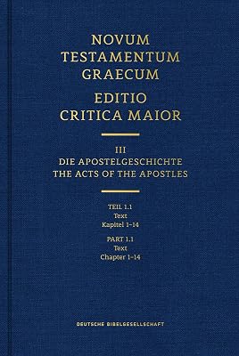 Novum Testamentum Graecum Editio Critica Maior, Part 1.1 Text (Hardcover): Chapter 1-14