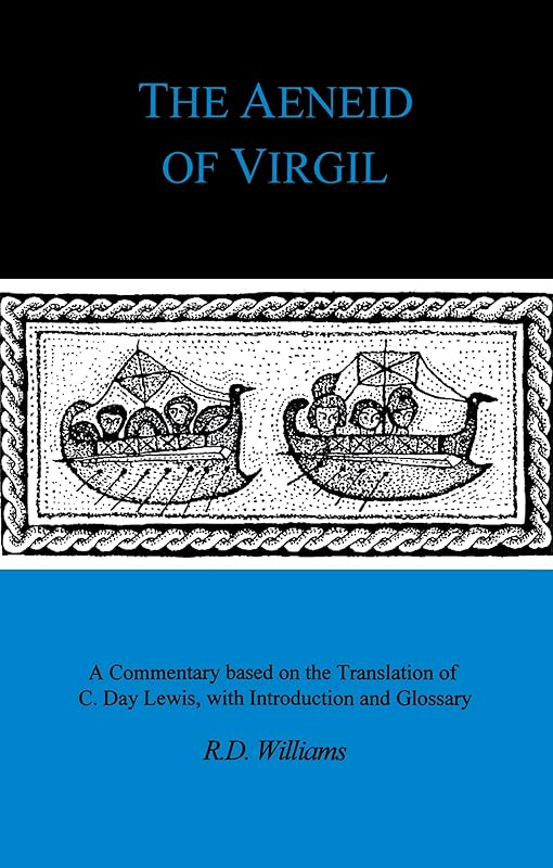 The Aeneid of Virgil (Classical Studies) by Robert Deryck Williams