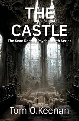 The Castle: The Sean Rooney Psychosleuth Series
