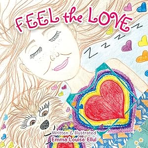 Feel the Love by Emma Louise Ellul