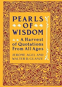 Pearls of Wisdom by Jerome Agel