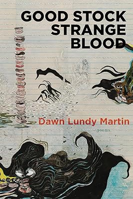 Good Stock Strange Blood (Kingsley Tufts Poetry Award)