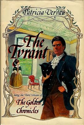 The Tyrant (Golden Chronicles, Book III)