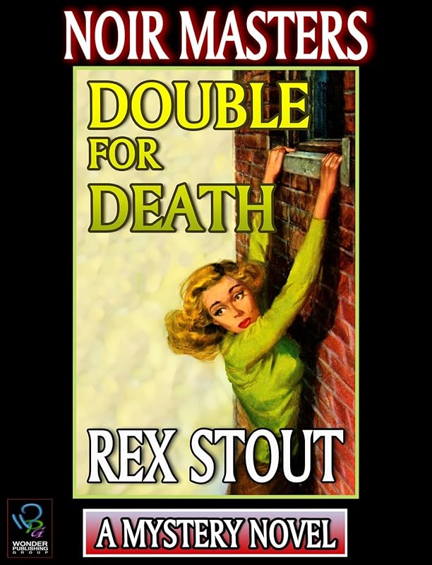 Double For Death by Rex Stout