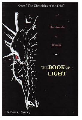 The Annals of Ilsnear - The Book of Light - From the Chronicles of the Fold
