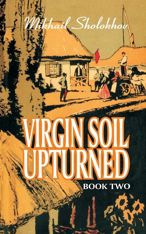 Virgin Soil Upturned: Book 2 by Mikhail Aleksandrovich Sholokhov
