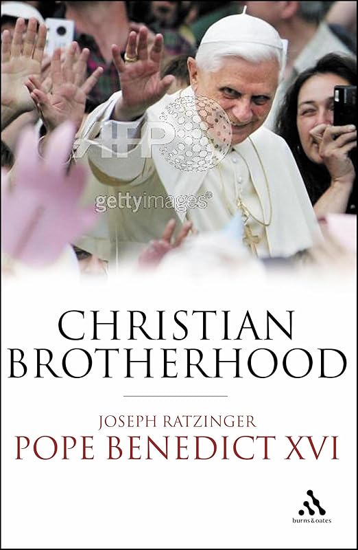 Christian Brotherhood by Joseph Ratzinger