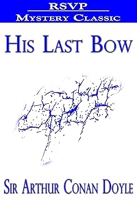 His Last Bow (Sherlock Holmes Book 8)
