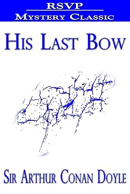 His Last Bow (Sherlock Holmes Book 8)