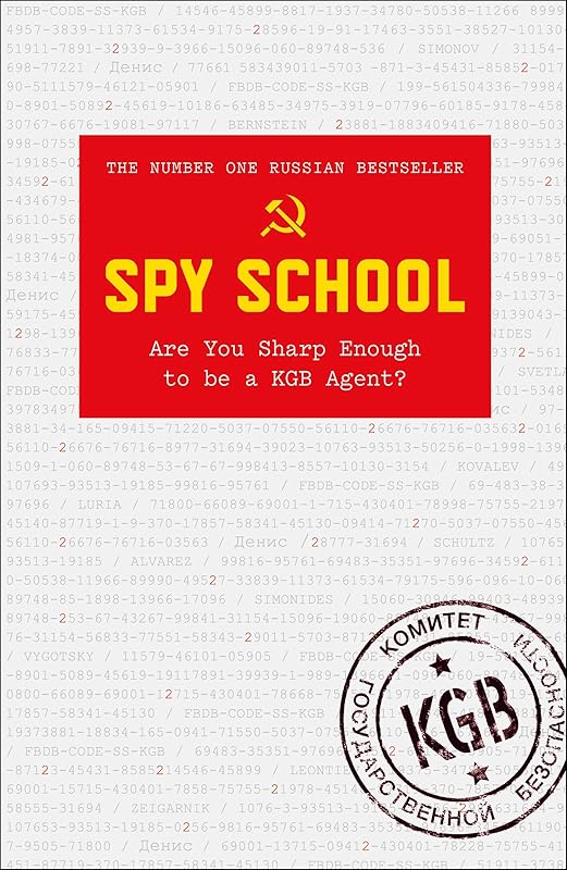 Spy School: Are You Sharp Enough to Be a KGB Agent? by Denis Bukin