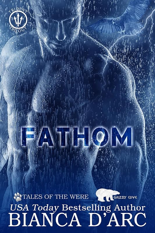 Fathom: Tales of the Were - Grizzly Cove (Trident Trilogy Book 2) by Bianca D'Arc