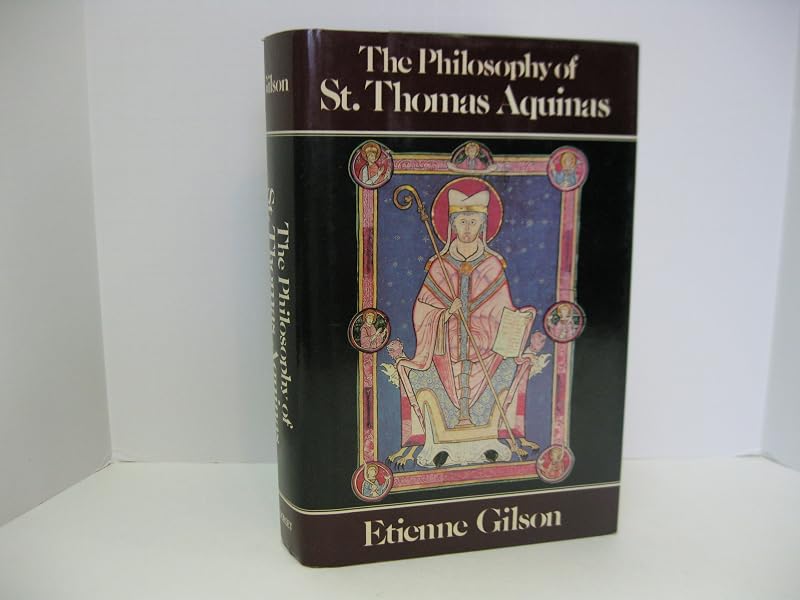The Philosophy of St. Thomas Aquinas by Etienne Gilson