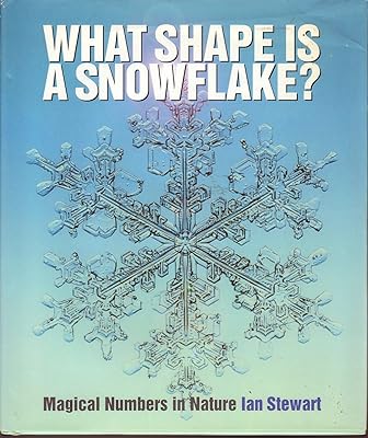 What Shape is a Snow Flake?: Magic Numbers in Nature