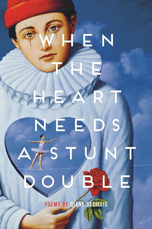 When the Heart Needs a Stunt Double (Made in Michigan Writer Series) by Diane DeCillis