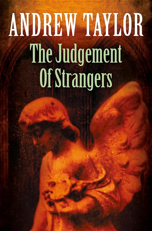 The Judgement of Strangers (The Roth Trilogy, Book 2) by Andrew Taylor