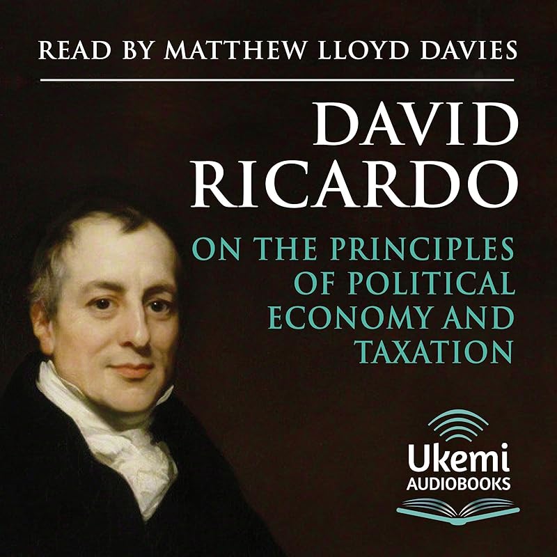 On the Principles of Political Economy and Taxation by David Ricardo