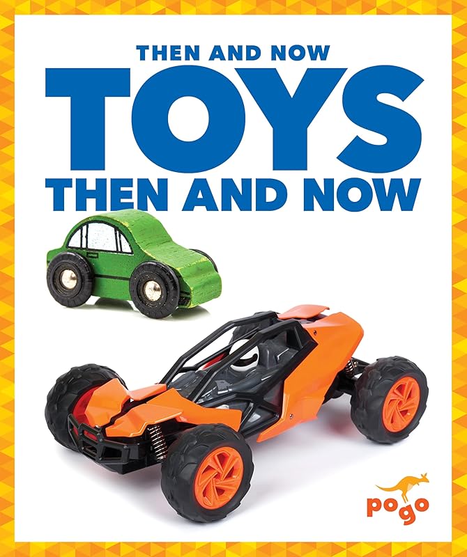 Toys Then and Now (Pogo: Then and Now) by Nadia Higgins