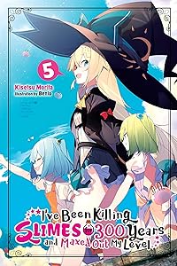 I've Been Killing Slimes for 300 Years and Maxed Out My Level, Vol. 5 (I've Been Killing Slimes for 300 Years and Maxed Out My Level, 5) by Kisetsu Morita