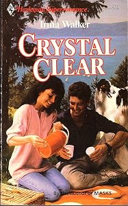 Crystal Clear (Harlequin Superromance No. 339) by Irma Walker
