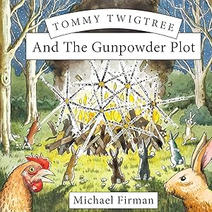 Tommy Twigtree And The Gunpowder Plot by Michael Firman