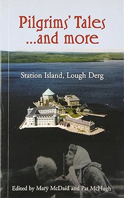 Pilgrims' Tales and more: Station Island, Lough Derg