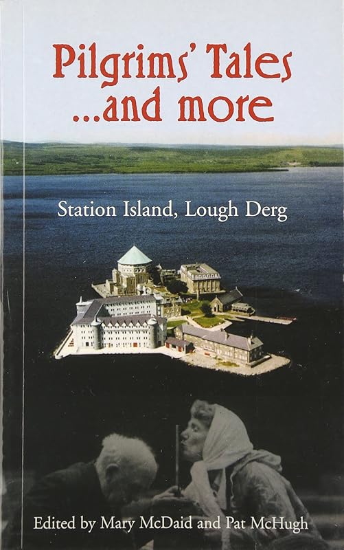 Pilgrims' Tales and more: Station Island, Lough Derg by Mary McDaid