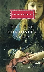 The Old Curiosity Shop: Introduction by Peter Washington (Everyman's Library Classics Series)