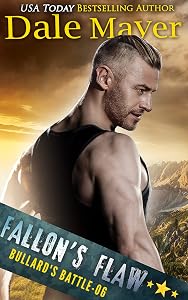 Fallon's Flaw (Bullard's Battle Book 6) by Dale Mayer
