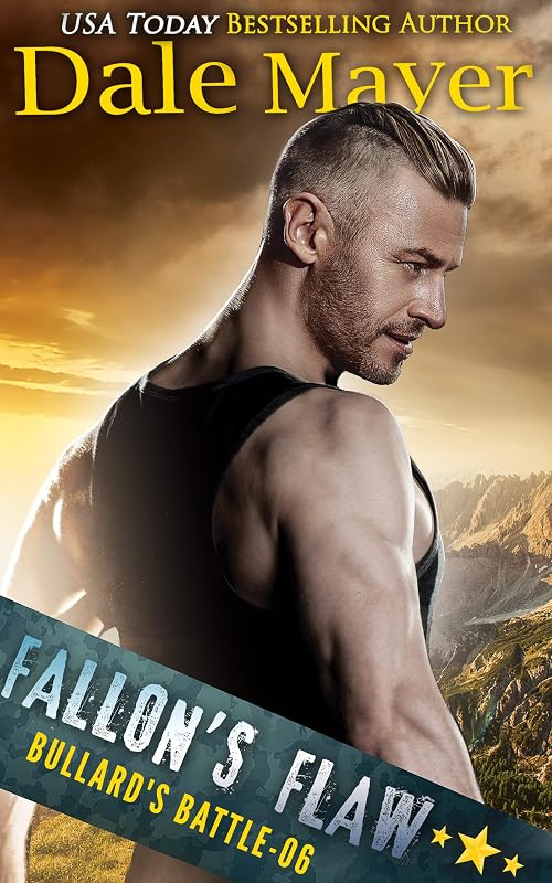 Fallon's Flaw (Bullard's Battle Book 6) by Dale Mayer